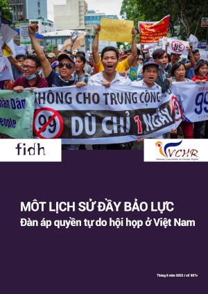 MÔT LỊCH SỬ ĐẦY BẢO LỰC - Đàn áp quyền tự do hội họp ở Việt Nam
